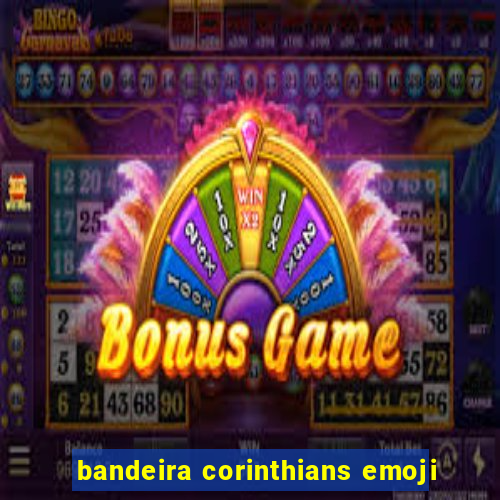 bandeira corinthians emoji